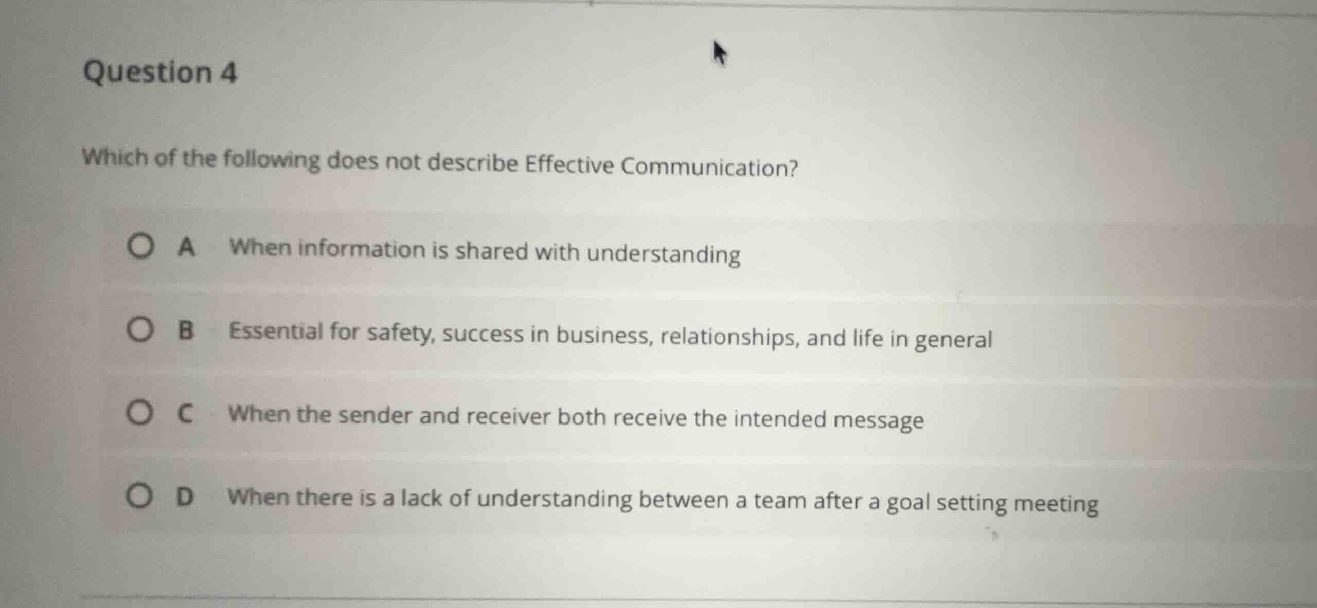 question 4 which of the following does not describe effective communica…