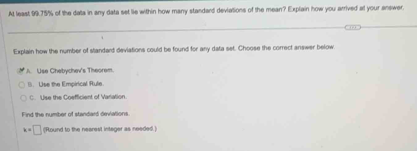 at least 99.75% of the data in any data set lie within how many standar…