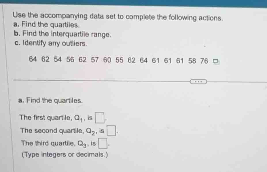 use the accompanying data set to complete the following actions. a. fin…