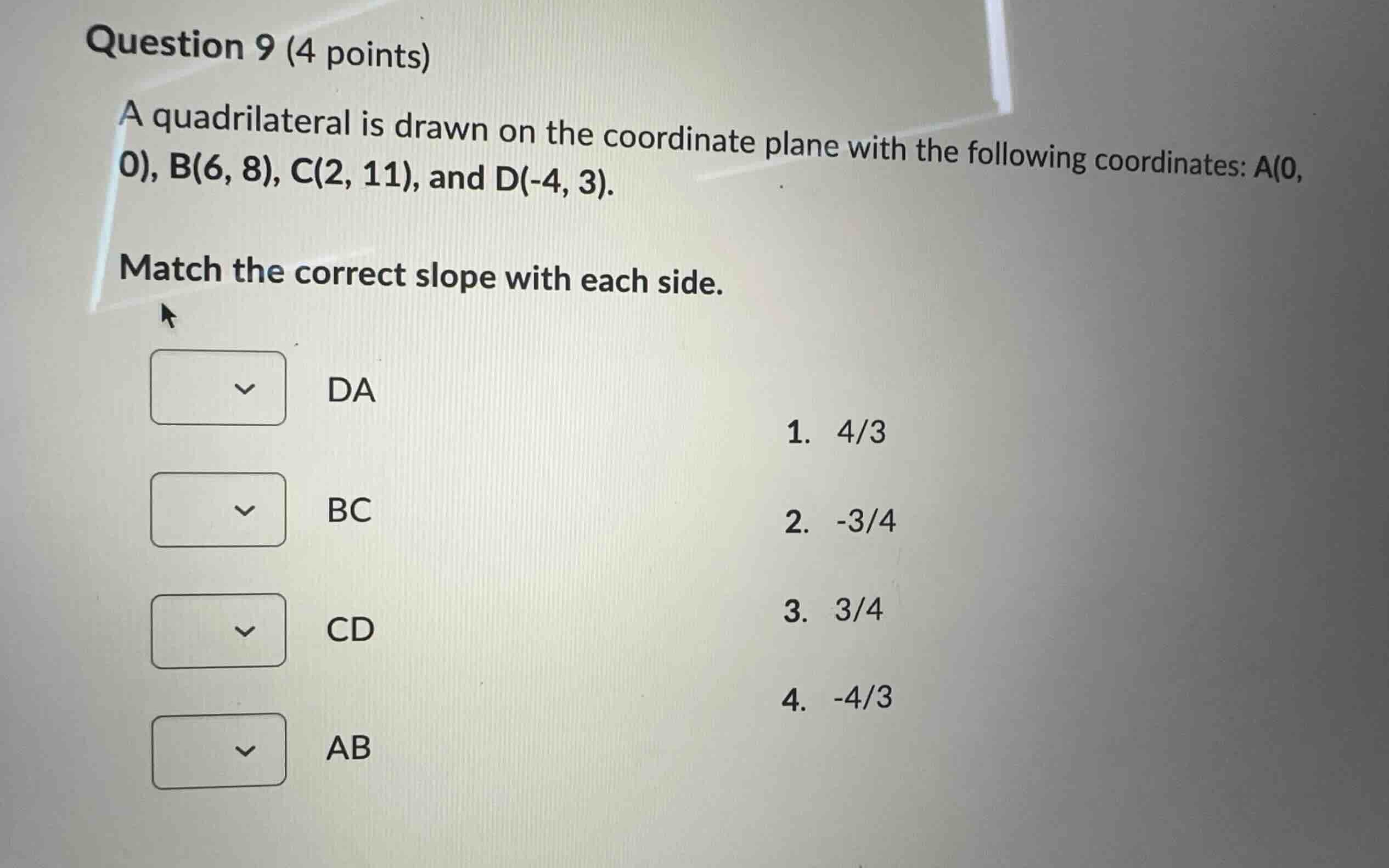 question 9 (4 points) a quadrilateral is drawn on the coordinate plane …