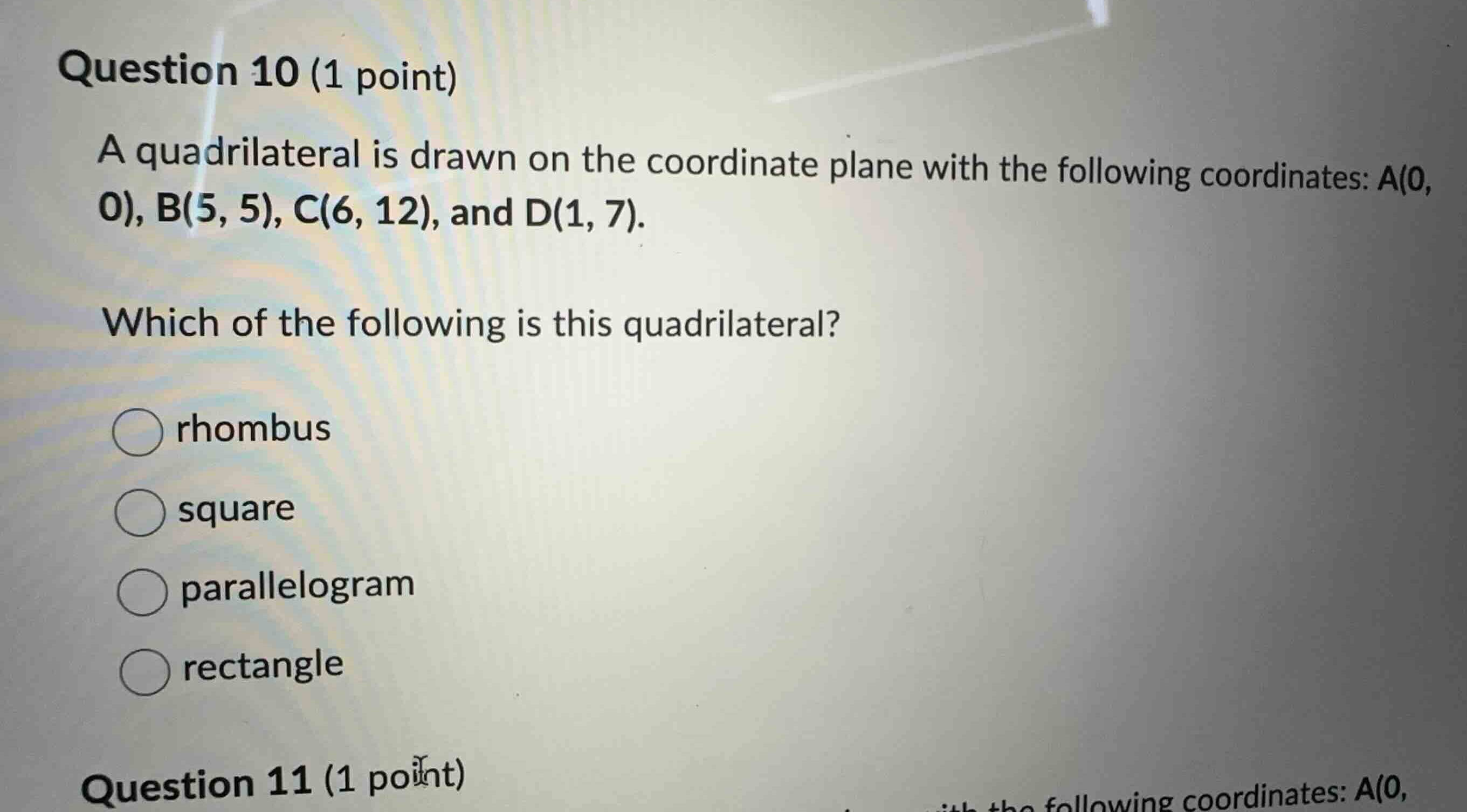 question 10 (1 point) a quadrilateral is drawn on the coordinate plane …