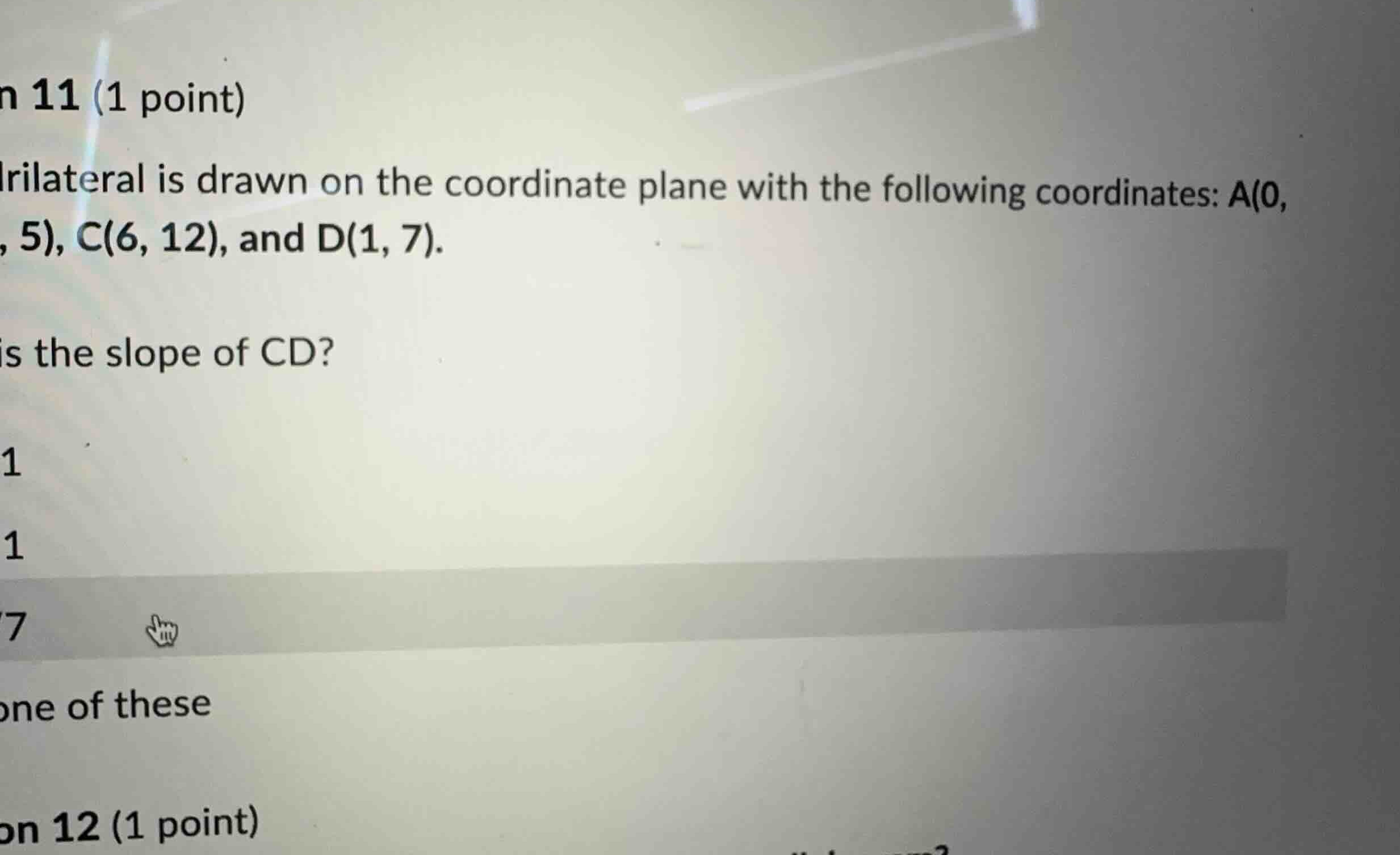 n 11 (1 point) rilateral is drawn on the coordinate plane with the foll…
