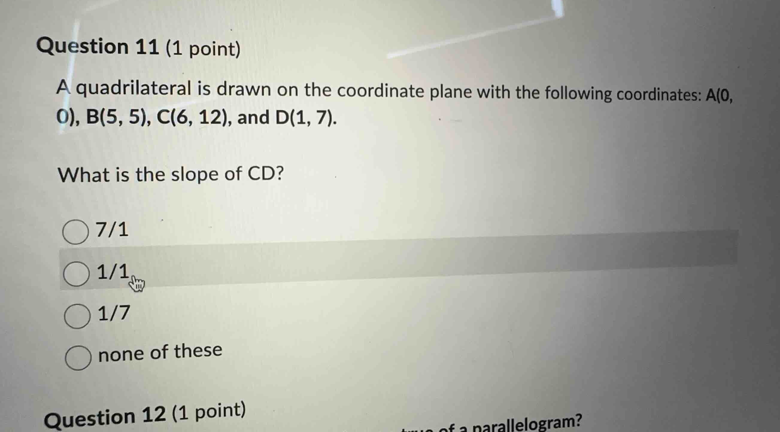 question 11 (1 point) a quadrilateral is drawn on the coordinate plane …