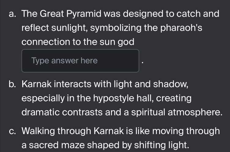 a. the great pyramid was designed to catch and reflect sunlight, symbol…