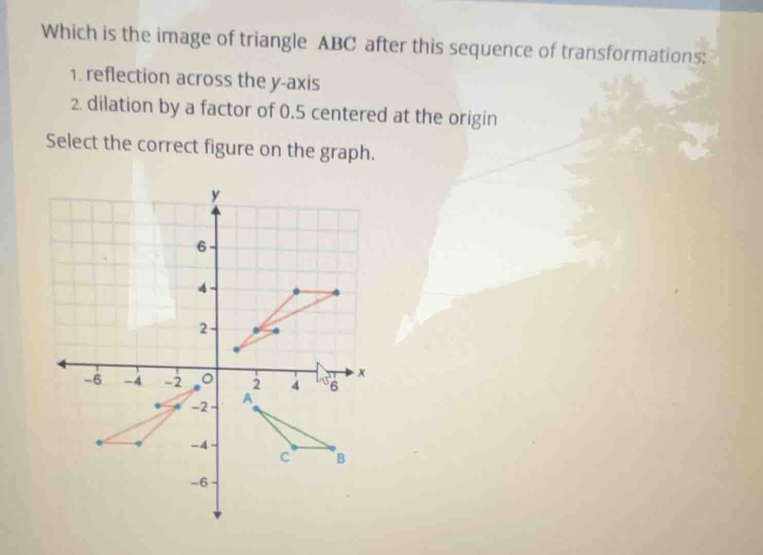 which is the image of triangle abc after this sequence of transformatio…