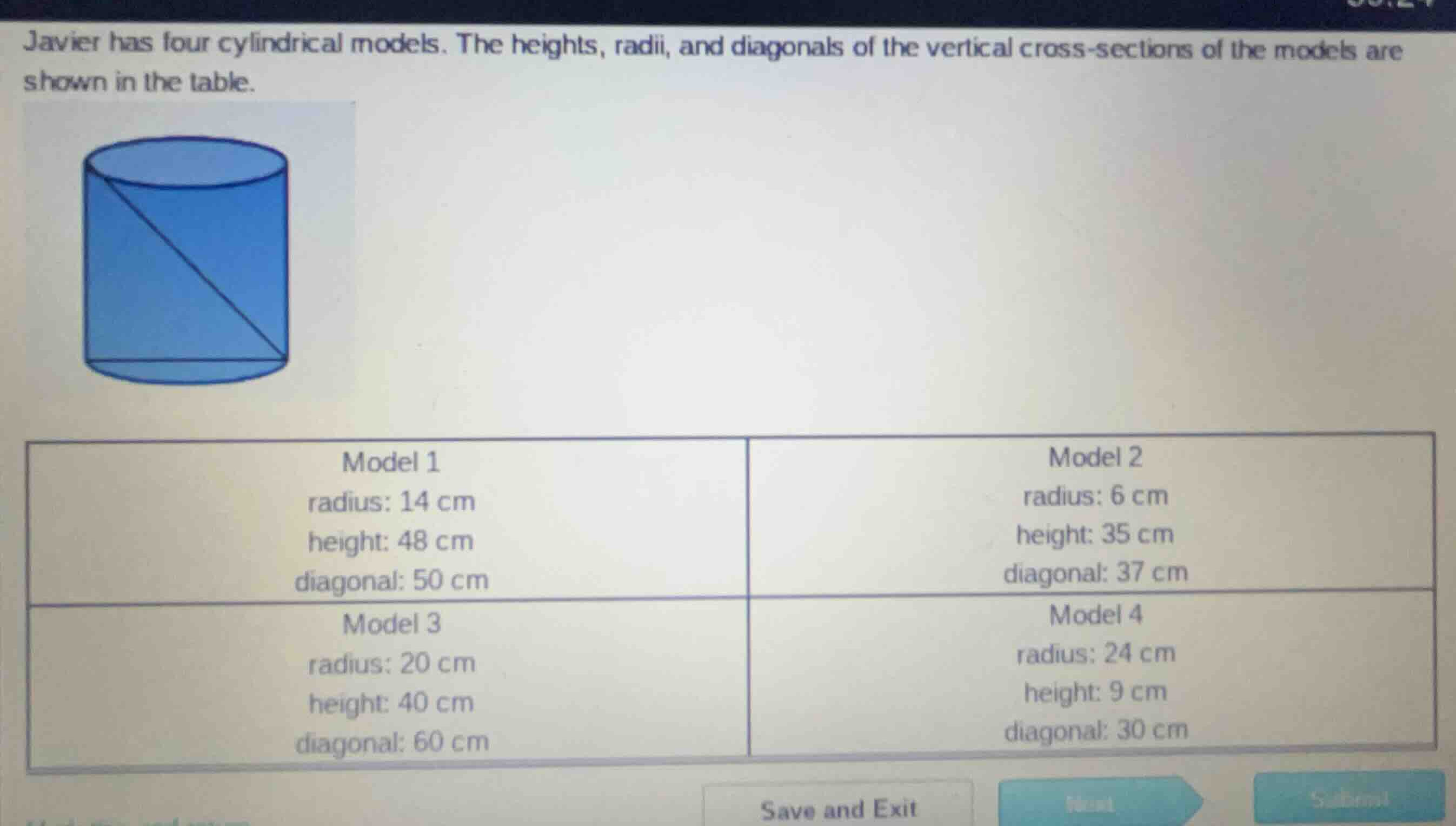 javier has four cylindrical models. the heights, radii, and diagonals o…