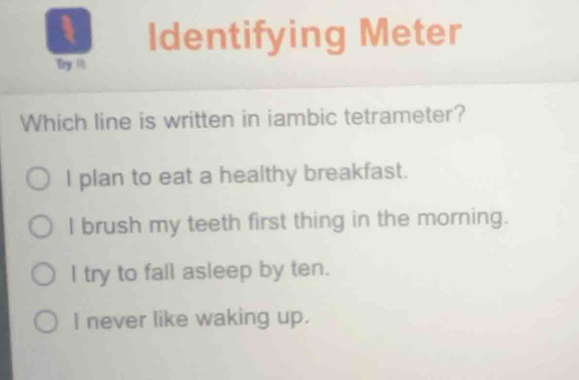 identifying meter which line is written in iambic tetrameter? i plan to…