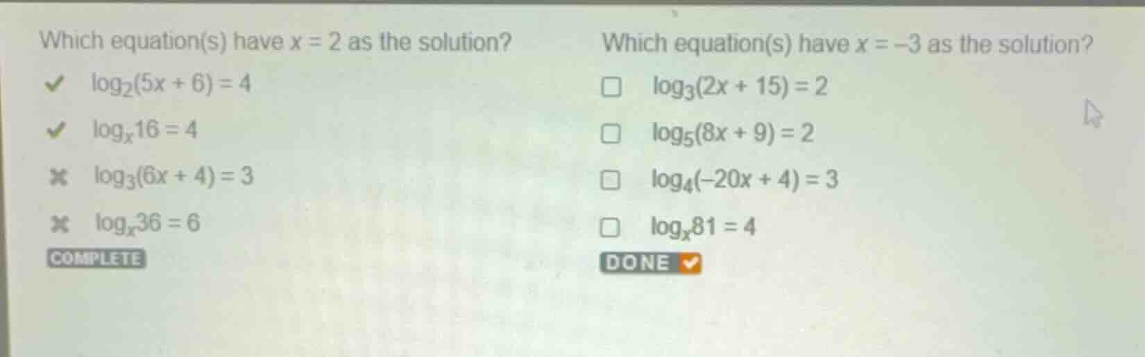 which equation(s) have \\(x = 2\\) as the solution? \\(\\log_{2}(5x + 6…