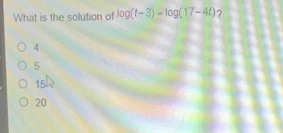 what is the solution of \\(\\log(t-3) = \\log(17-4t)\\)? \\(\\bigcirc\\…