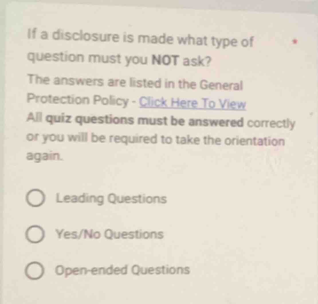 if a disclosure is made what type of question must you not ask? the ans…