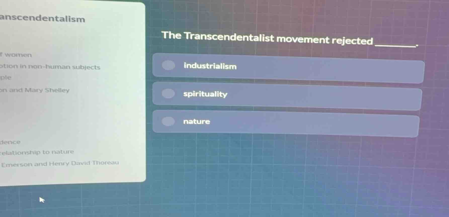 the transcendentalist movement rejected ______. - industrialism - spiri…