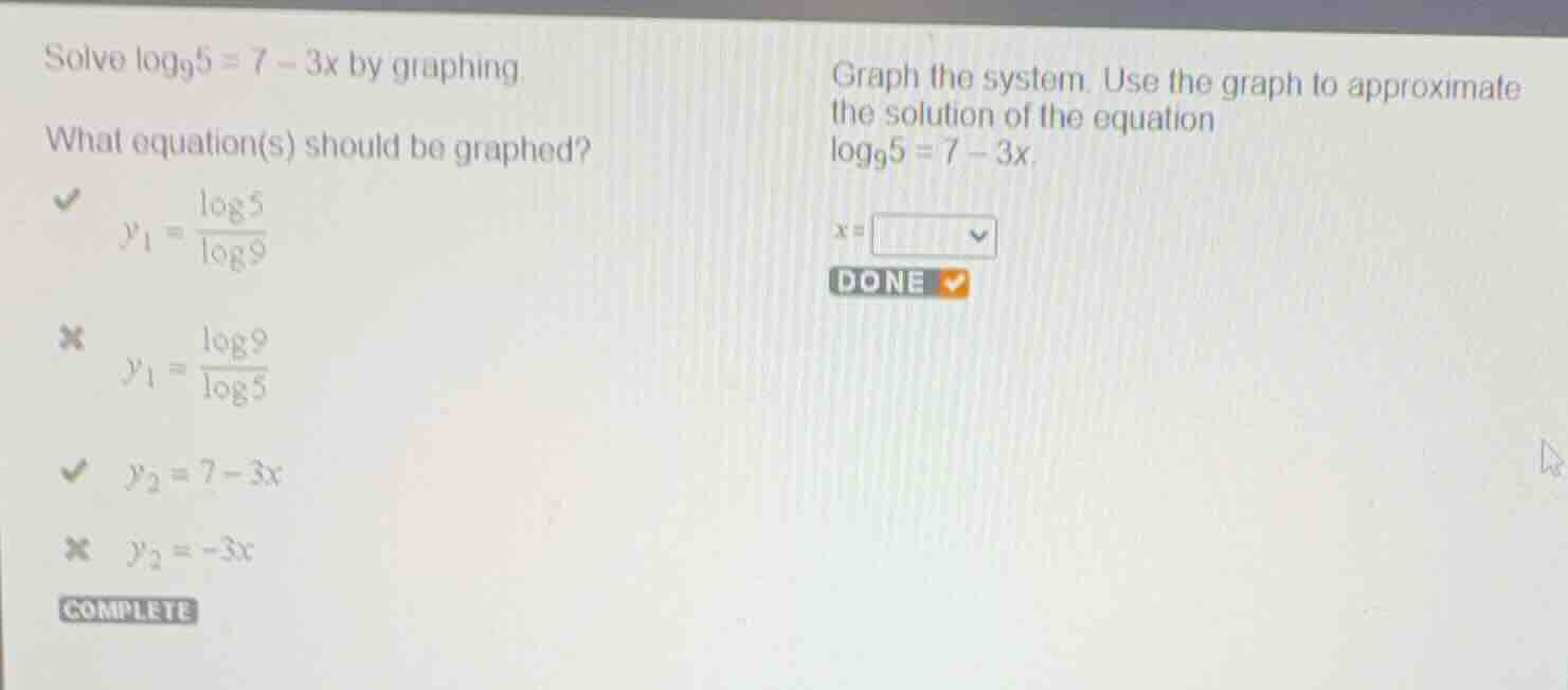 solve \\(\\log_{9}5 = 7 - 3x\\) by graphing. what equation(s) should be…