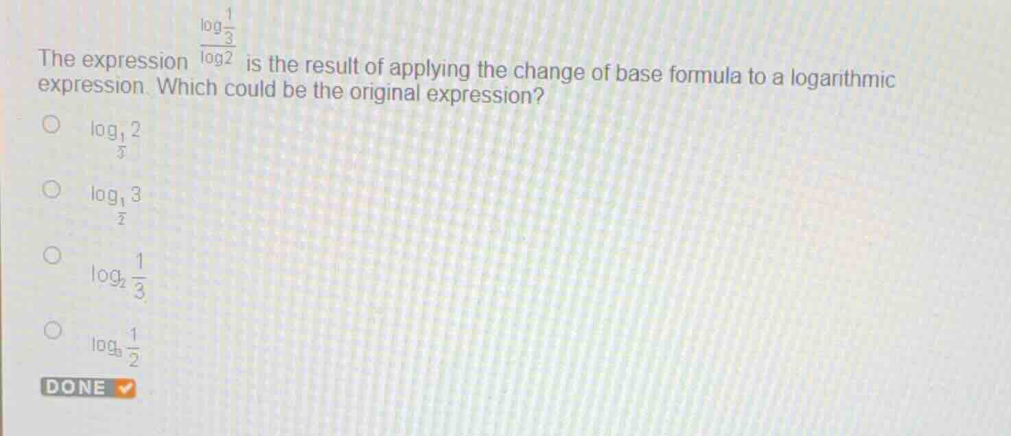 the expression \\(\\frac{\\log \\frac{1}{3}}{\\log 2}\\) is the result …