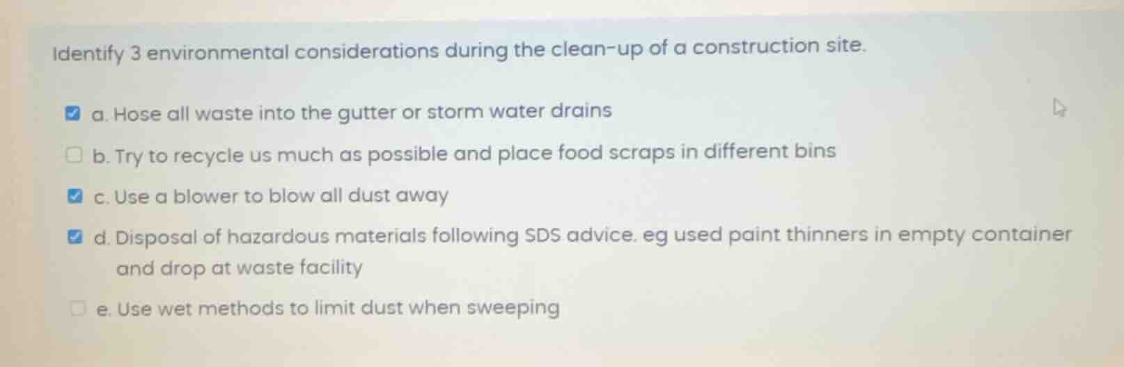 identify 3 environmental considerations during the clean-up of a constr…