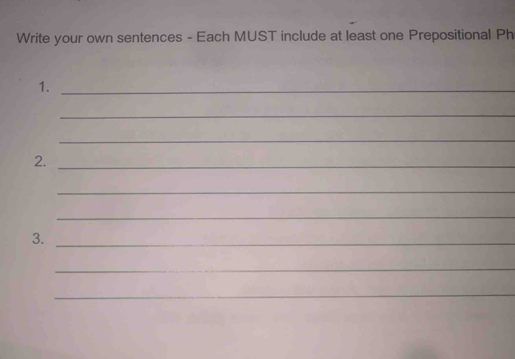 write your own sentences - each must include at least one prepositional…