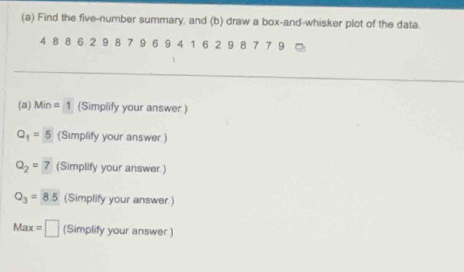 (a) find the five-number summary, and (b) draw a box-and-whisker plot o…