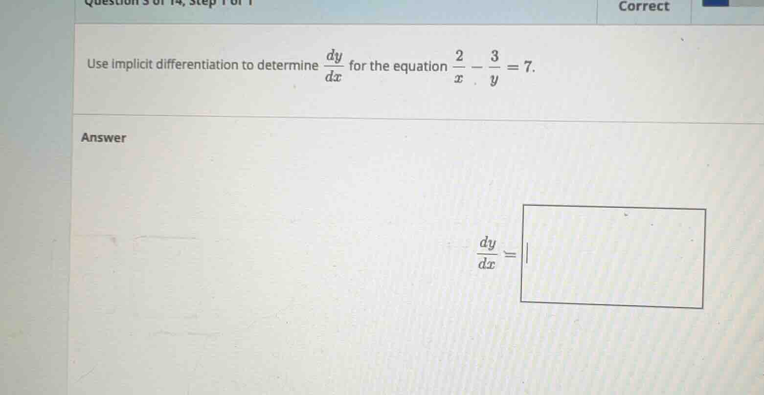 use implicit differentiation to determine \\(\\frac{dy}{dx}\\) for the …