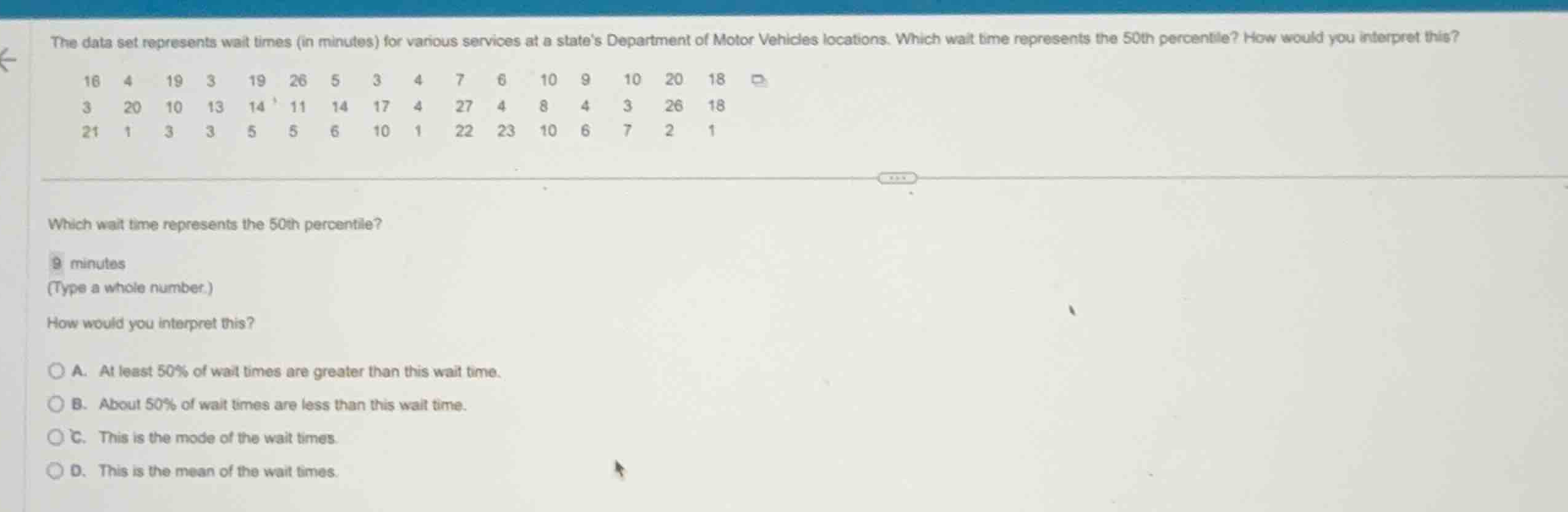 the data set represents wait times (in minutes) for various services at…