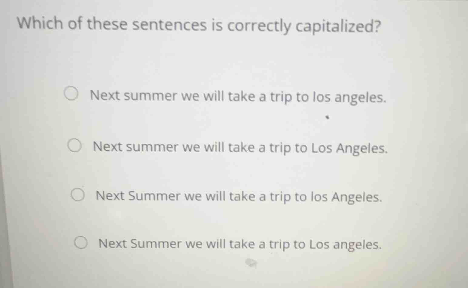 which of these sentences is correctly capitalized? next summer we will …