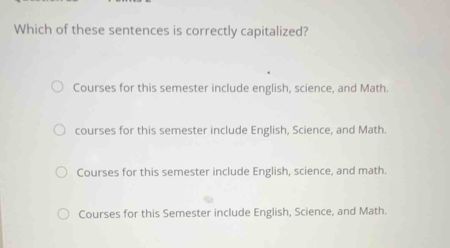 which of these sentences is correctly capitalized? courses for this sem…