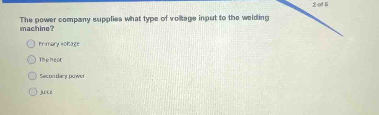 the power company supplies what type of voltage input to the welding ma…