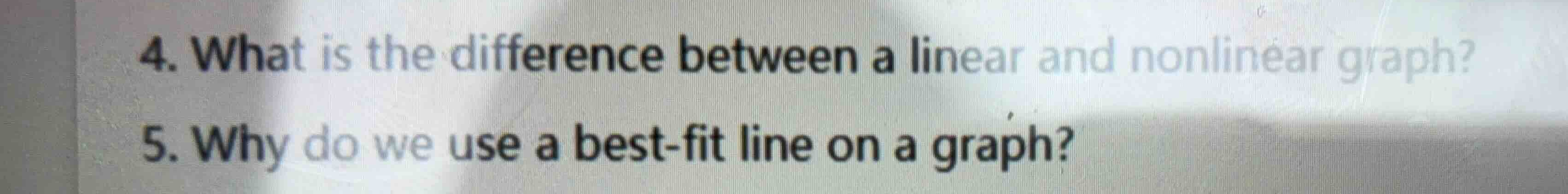 4. what is the difference between a linear and nonlinear graph? 5. why …