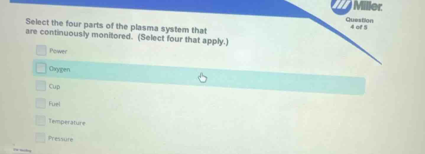 select the four parts of the plasma system that are continuously monito…