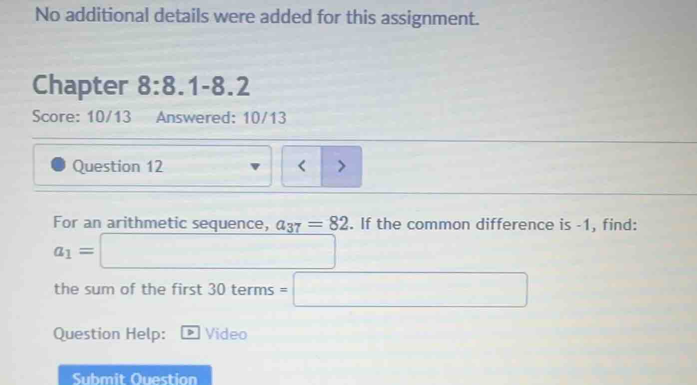 for an arithmetic sequence, (a_{37} = 82). if the common difference is …