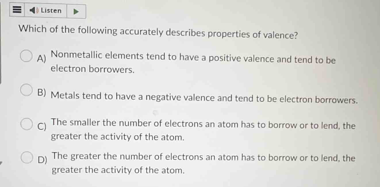 which of the following accurately describes properties of valence? a) n…