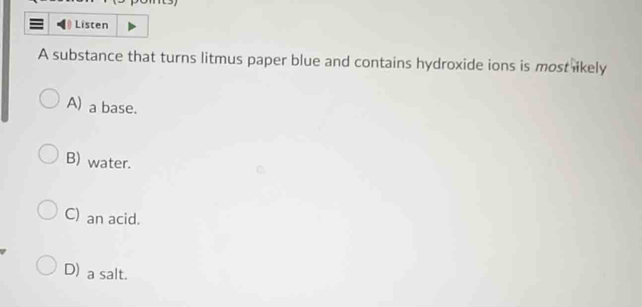 a substance that turns litmus paper blue and contains hydroxide ions is…