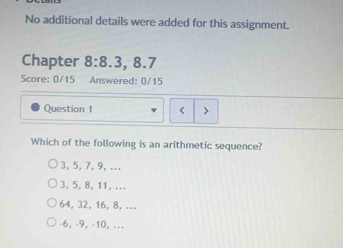 which of the following is an arithmetic sequence? - (3, 5, 7, 9, \\dots…