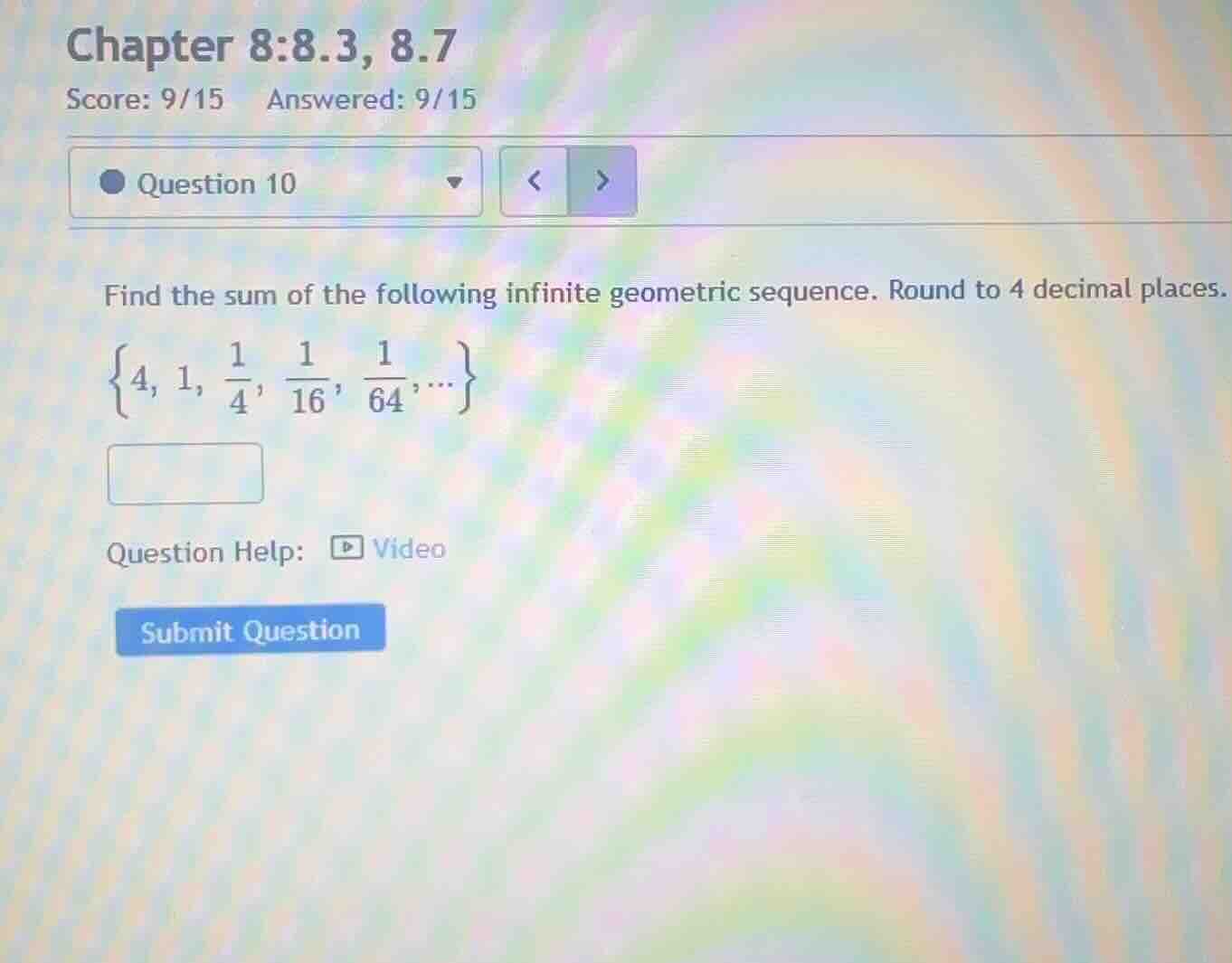 find the sum of the following infinite geometric sequence. round to 4 d…