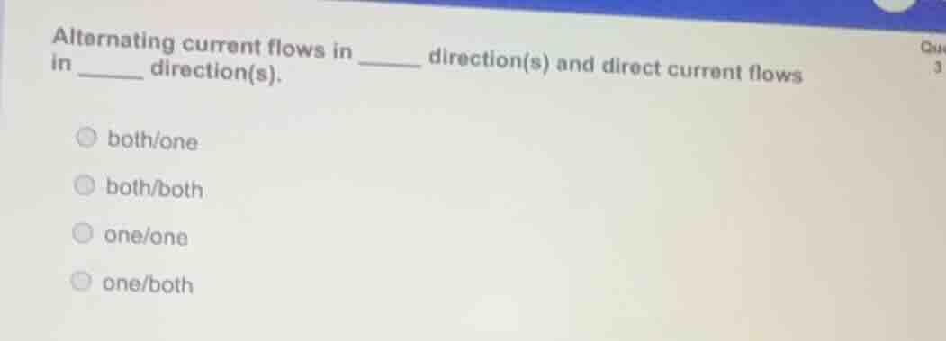 alternating current flows in _____ direction(s) and direct current flow…