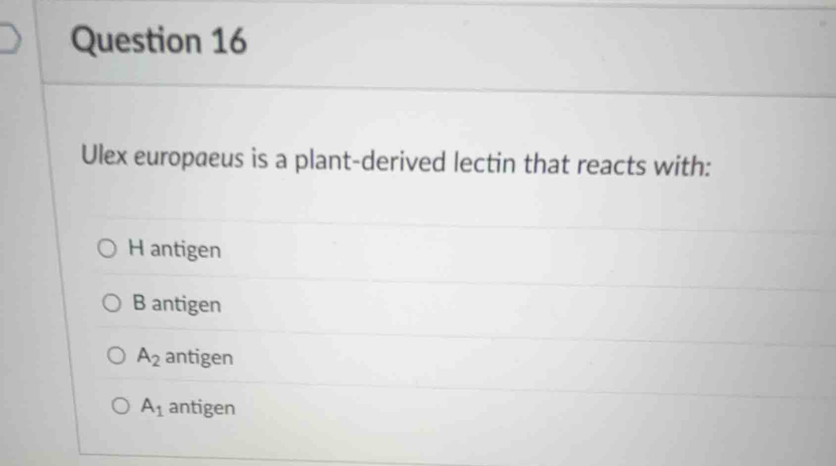 question 16 ulex europaeus is a plant-derived lectin that reacts with: …
