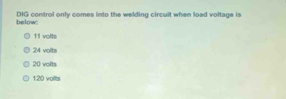 dig control only comes into the welding circuit when load voltage is be…