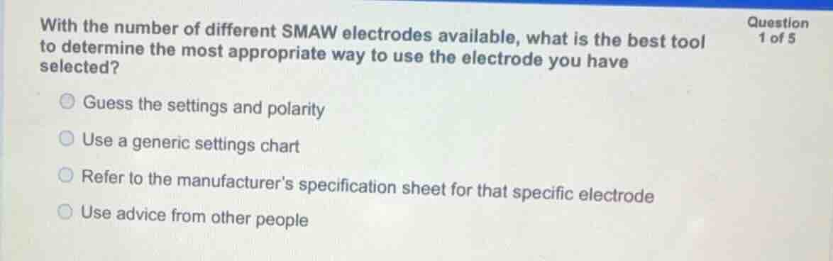 with the number of different smaw electrodes available, what is the bes…