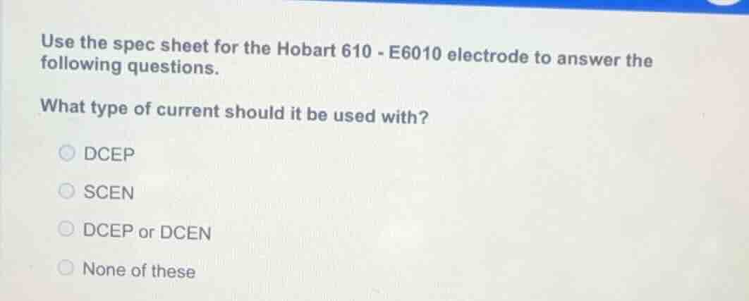 use the spec sheet for the hobart 610 - e6010 electrode to answer the f…