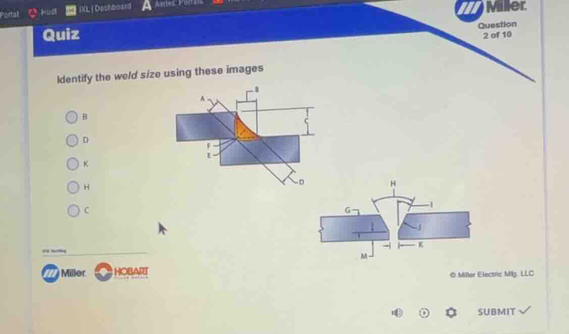 quiz question 2 of 10 identify the weld size using these images b d k h…