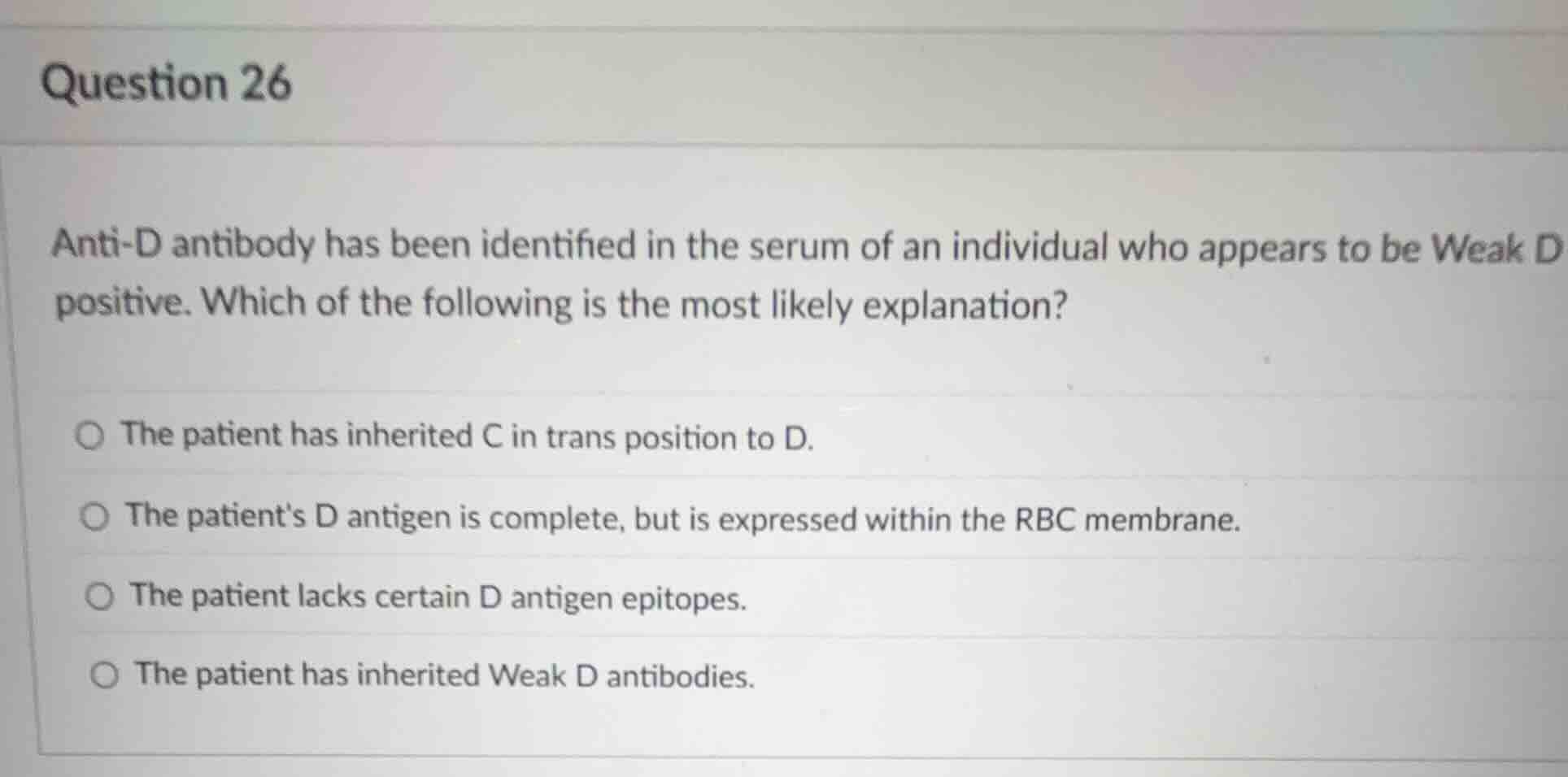 question 26 anti-d antibody has been identified in the serum of an indi…