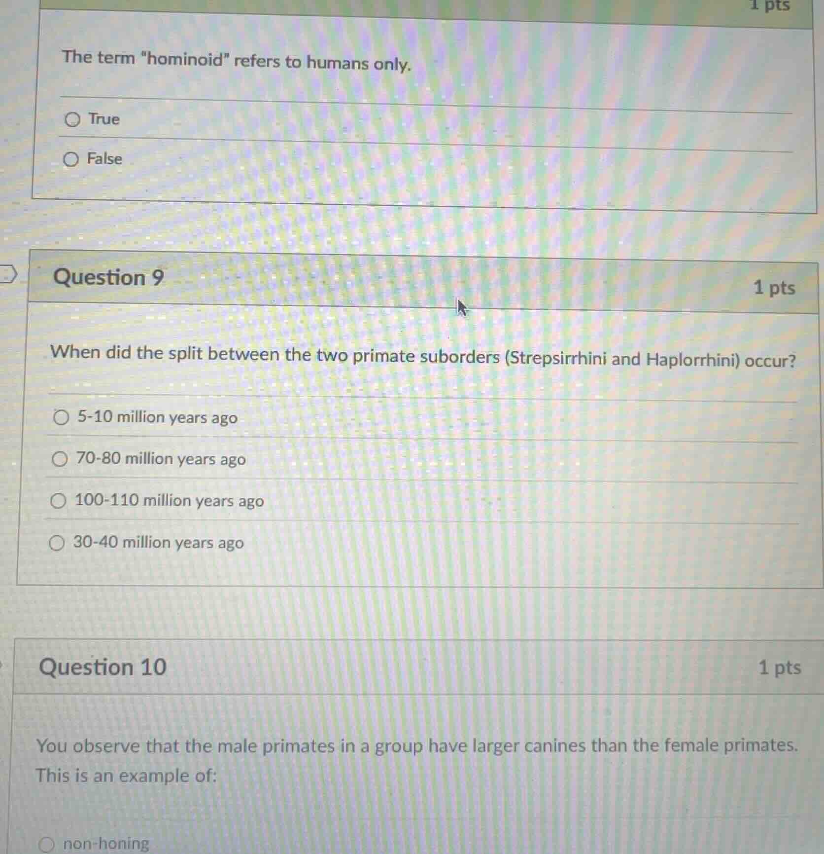 the term \hominoid\ refers to humans only. true false question 9 when d…