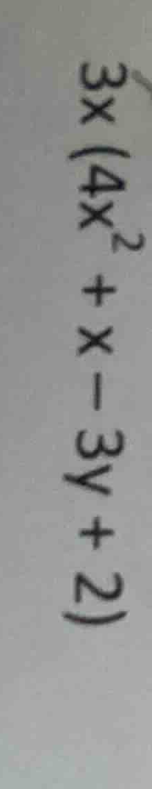 \\3x(4x^2 + x - 3y + 2)\\