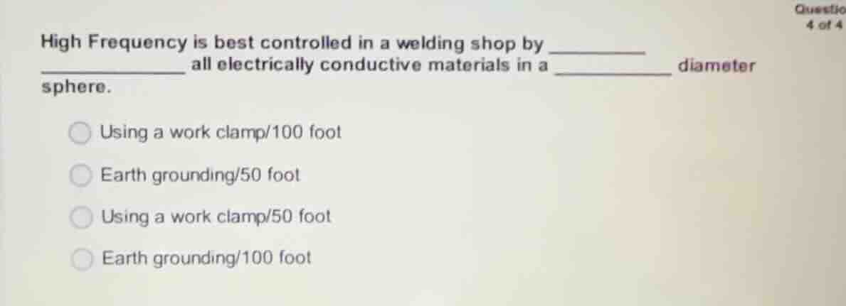 high frequency is best controlled in a welding shop by ______ ______ al…