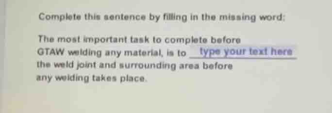 complete this sentence by filling in the missing word: the most importa…
