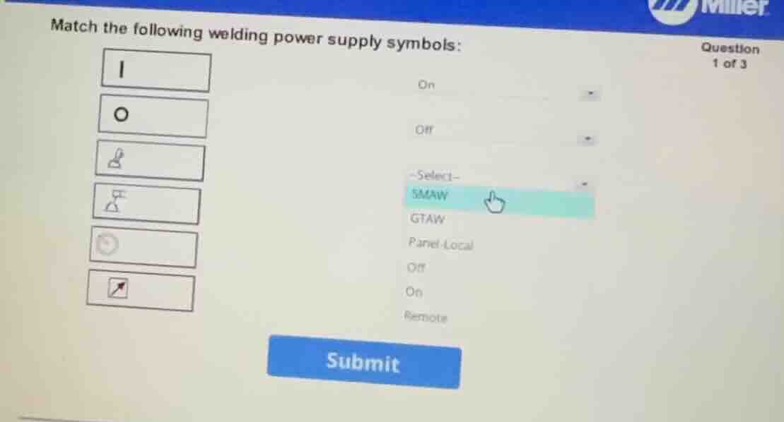 match the following welding power supply symbols: -select- smaw gtaw pa…