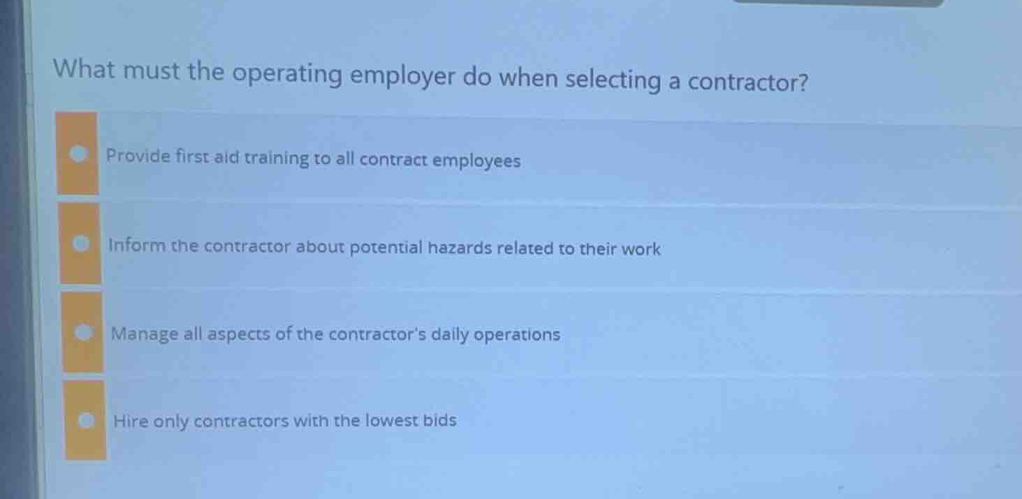 what must the operating employer do when selecting a contractor? provid…