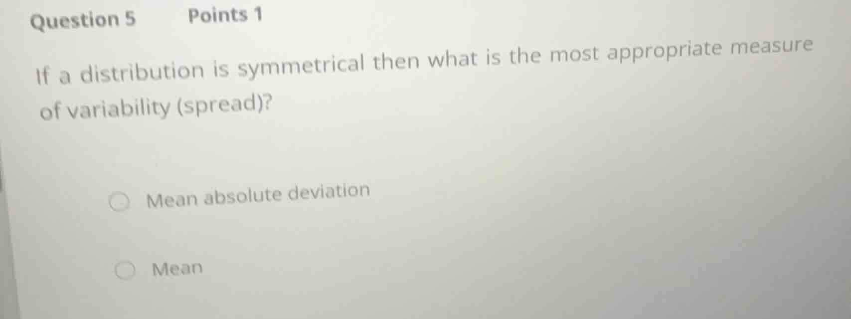 question 5 points 1 if a distribution is symmetrical then what is the m…