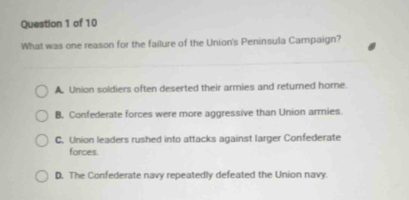 question 1 of 10 what was one reason for the failure of the unions peni…