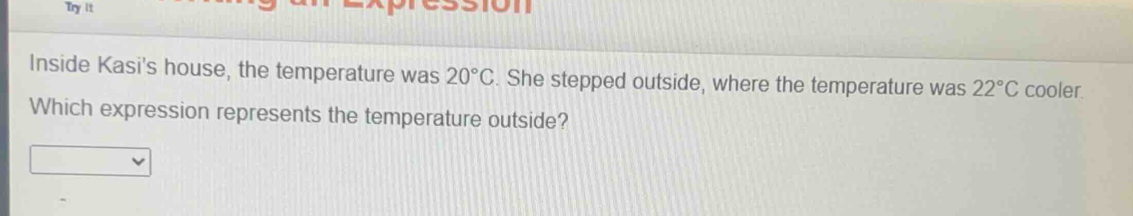 inside kasis house, the temperature was \\(20^\\circ\\text{c}\\). she s…