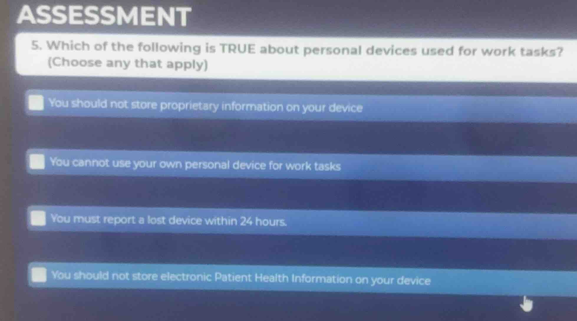 assessment 5. which of the following is true about personal devices use…