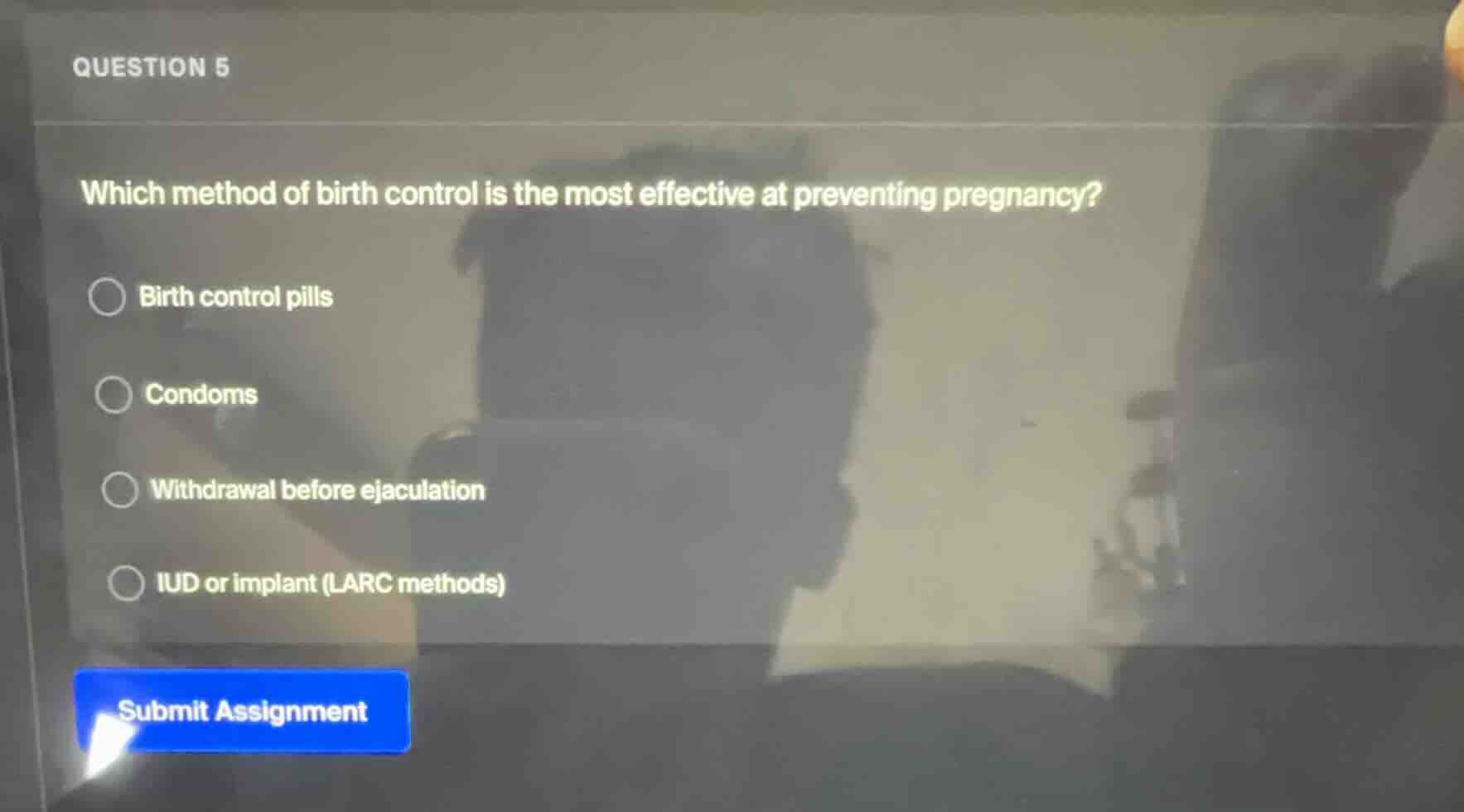 question 5 which method of birth control is the most effective at preve…